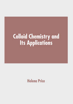 Hardcover Colloid Chemistry and Its Applications Book