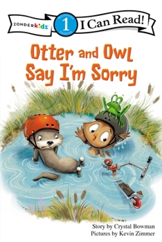 Paperback Otter and Owl Say I'm Sorry: Level 1 Book