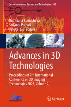 Hardcover Advances in 3D Technologies: Proceedings of 7th International Conference on 3D Imaging Technologies 2025, Volume 2 Book