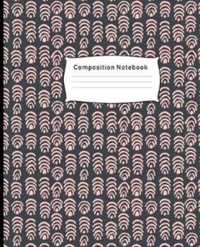 Paperback Composition Notebook: Colleged Rule Paper Book