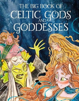 Hardcover The Big Book of Celtic Gods and Goddesses Book