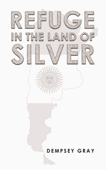 Paperback Refuge in the Land of Silver Book