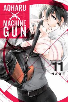Aoharu X Machinegun, Vol. 11 - Book #11 of the Aoharu x Kikanjuu