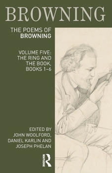 Paperback The Poems of Robert Browning: Volume Five: The Ring and the Book, Books 1-6 Book