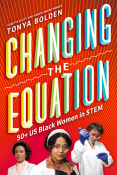 Hardcover Changing the Equation: 50+ US Black Women in Stem Book