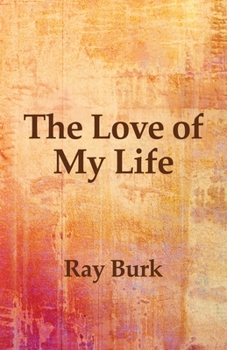 Paperback The Love of My Life Book