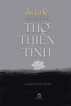 Paperback Du Tử Lê - Toàn tập Thơ thiền tính [Vietnamese] Book