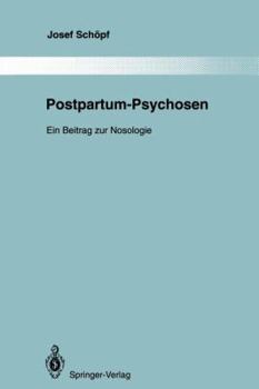 Paperback Postpartum-Psychosen: Ein Beitrag Zur Nosologie [German] Book