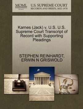 Paperback Karnes (Jack) V. U.S. U.S. Supreme Court Transcript of Record with Supporting Pleadings Book