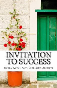 Paperback Invitation to Success: Nobel Acton's Eleven Habits of Creativity and Innovation Book
