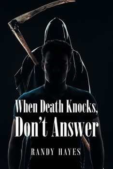 Paperback When Death Knocks, Don't Answer Book
