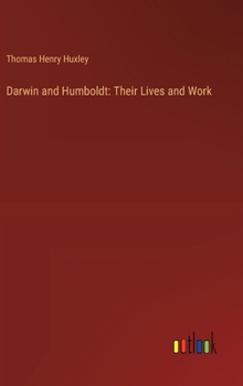 Hardcover Darwin and Humboldt: Their Lives and Work Book