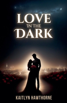 Love in the Dark