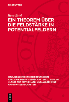 Hardcover Ein Theorem Über Die Feldstärke in Potentialfeldern [German] Book