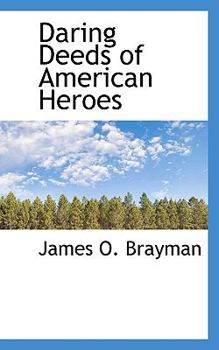 Paperback Daring Deeds of American Heroes Book