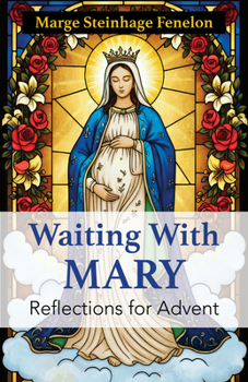 Paperback Waiting with Mary: Reflections for Advent Book