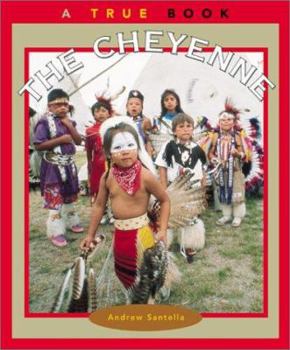 The Cheyenne (True Books: American Indians) - Book  of the A True Book