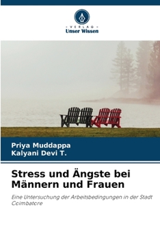 Stress und Ängste bei Männern und Frauen: Eine Untersuchung der Arbeitsbedingungen in der Stadt Coimbatore