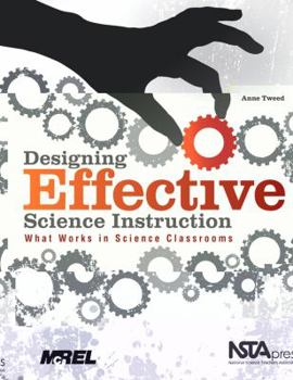 Paperback Designing Effective Science Instruction: What Works in Science Classrooms Book