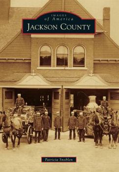 Jackson County - Book  of the Images of America: Michigan