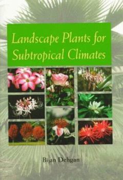 Paperback Landscape Plants for Subtropical Climates Book