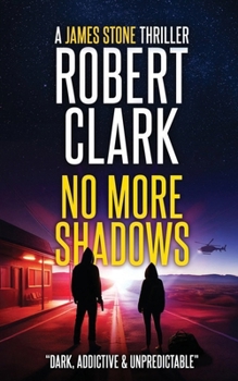 Paperback No More Shadows: A James Stone Thriller Book