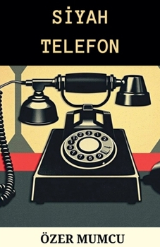 Siyah Telefon (Turkish Edition)