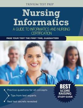 Paperback Nursing Informatics: A Guide to Informatics and Nursing Certification Book