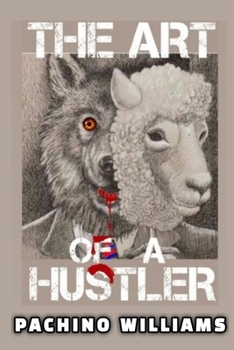 Paperback The Art Of The Hustler Book