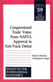 Paperback Congressional Trade Votes: From NAFTA Approval to Fast-Track Defeat Book