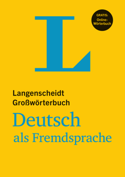 Hardcover Langenscheidt Grosswoerterbuch Deutsch ALS Fremdsprache - Mondolingual German Dictionary (German Edition) [German] Book