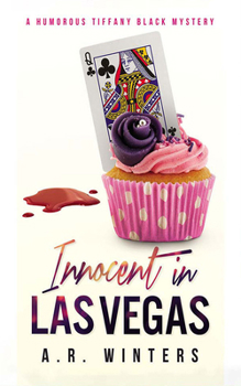 Innocent in Las Vegas: A Humorous Tiffany Black Mystery - Book #1 of the Tiffany Black Mysteries