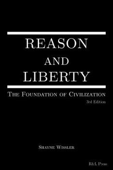 Paperback REASON and LIBERTY: The Foundation of Civilization Book