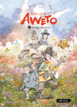 Strange Alliances: Book 2 - Book #2 of the Seekers of the Aweto