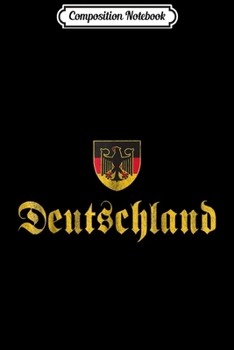 Composition Notebook: Deutschland Flag of german I love from Germany  Journal/Notebook Blank Lined Ruled 6x9 100 Pages