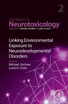 Paperback Linking Environmental Exposure to Neurodevelopmental Disorders: Volume 2 Book