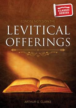 Paperback Concise Notes on the Levitical Offerings Book