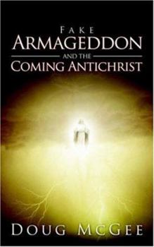 Paperback Fake Armageddon and the Coming Antichrist Book