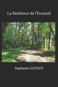 Paperback La Résilience de l'Ecureuil [French] Book