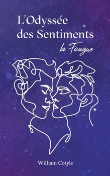 Paperback L'Odyssée des Sentiments: la Fougue [French] Book