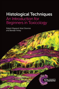 Hardcover Histological Techniques: An Introduction for Beginners in Toxicology Book