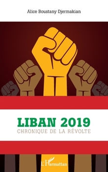 Paperback Liban 2019: Chronique de la révolte [French] Book