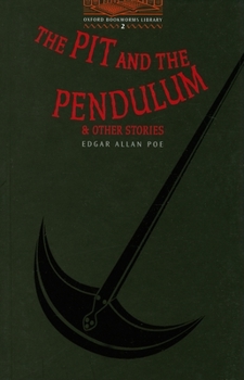 Paperback Oxford Bookworms Library: Level TwoThe Pit and the Pendulum and Other Stories Book