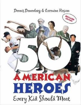 Paperback 50 American Heroes Every Kid Should Meet! Book