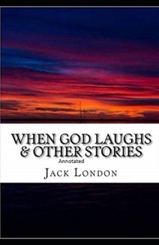 Paperback When God Laughs & Other Stories Annotated Book
