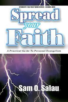 Paperback Spread Your Faith: A Practical Guide to Personal Evangelism Book