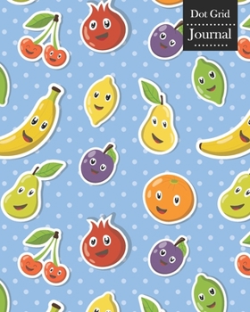 Paperback Dot Grid Journal: Notebook Planner with Cute Fruits Themed Cover Design Book