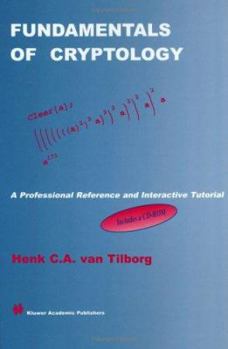 Hardcover Fundamentals of Cryptology: A Professional Reference and Interactive Tutorial Book