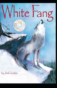 Paperback White Fang Illustrated Book