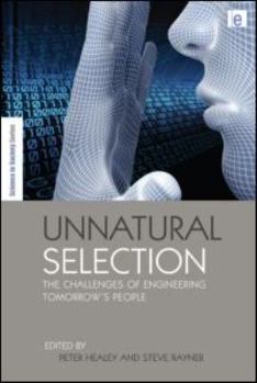 Hardcover Unnatural Selection: The Challenges of Engineering Tomorrow's People Book